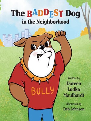 cover image of The Baddest Dog in the Neighborhood